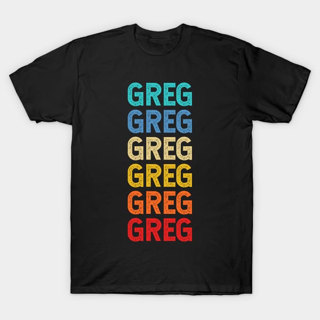 Greg Name Vintage Retro Custom Gift Named Greg T-Shirt by CoolDesignsDz